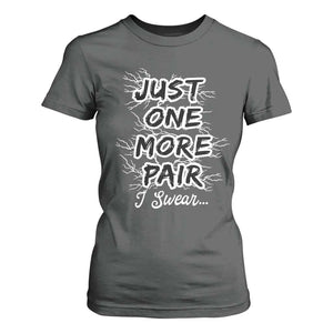 Funny Sneaker Fan T Shirt For Women Sneakers Collecting Just One More Pair I Swear TS10 Dark Heather Print Your Wear