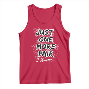 Funny Sneaker Fan Tank Top Sneakers Collecting Just One More Pair I Swear TS10 Red Print Your Wear