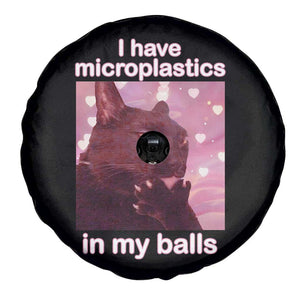 Funny Cat Meme Spare Tire Cover I Have Microplastics In My Balls Dank Meme TS10 Print Your Wear