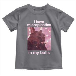 Funny Cat Meme Toddler T Shirt I Have Microplastics In My Balls Dank Meme TS10 Charcoal Print Your Wear