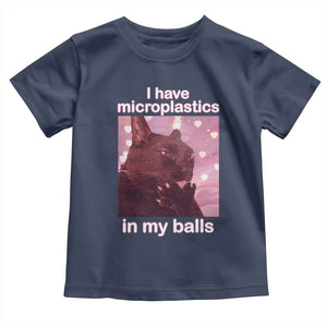 Funny Cat Meme Toddler T Shirt I Have Microplastics In My Balls Dank Meme TS10 Navy Print Your Wear