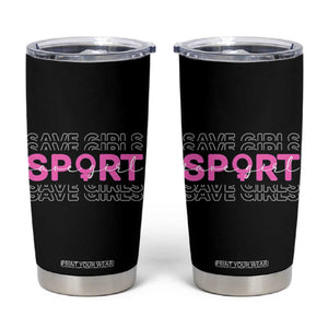 Save Girls Sports Tumbler Cup Feminist Body Positivity Inclusive Equality TS10 Black Print Your Wear