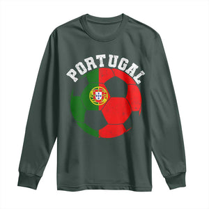 Portugal Soccer Long Sleeve Shirt Portuguese Flag Soccer Ball Futebol Football Fan TS10 Dark Forest Green Print Your Wear