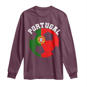 Portugal Soccer Long Sleeve Shirt Portuguese Flag Soccer Ball Futebol Football Fan TS10 Maroon Print Your Wear