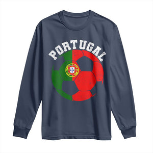 Portugal Soccer Long Sleeve Shirt Portuguese Flag Soccer Ball Futebol Football Fan TS10 Navy Print Your Wear