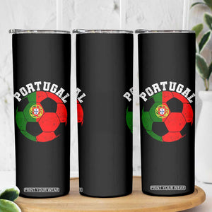Portugal Soccer Skinny Tumbler Portuguese Flag Soccer Ball Futebol Football Fan TS10 Print Your Wear
