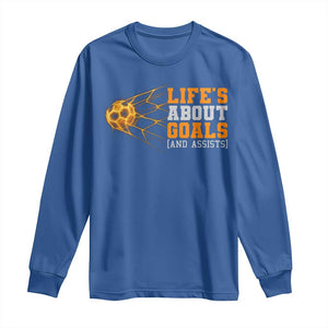 Funny Soccer Long Sleeve Shirt Life Is About Goals And Assists Youth Soccer TS10 Royal Blue Print Your Wear