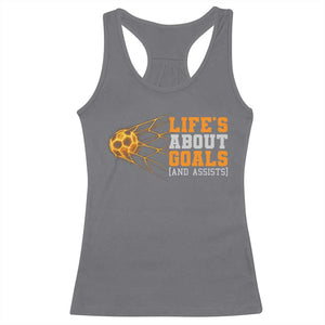 Funny Soccer Racerback Tank Top Life Is About Goals And Assists Youth Soccer TS10 Charcoal Print Your Wear