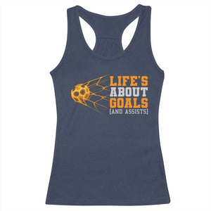 Funny Soccer Racerback Tank Top Life Is About Goals And Assists Youth Soccer TS10 Navy Print Your Wear