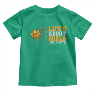 Funny Soccer Toddler T Shirt Life Is About Goals And Assists Youth Soccer TS10 Irish Green Print Your Wear