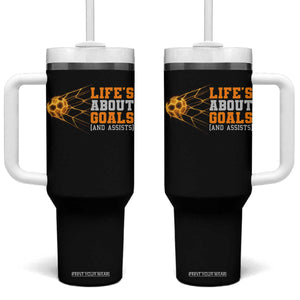 Funny Soccer Tumbler With Handle Life Is About Goals And Assists Youth Soccer TS10 One Size: 40 oz Black Print Your Wear