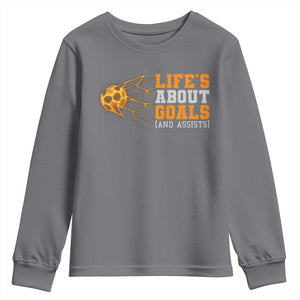 Funny Soccer Youth Sweatshirt Life Is About Goals And Assists Youth Soccer TS10 Charcoal Print Your Wear