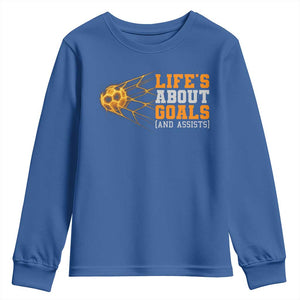 Funny Soccer Youth Sweatshirt Life Is About Goals And Assists Youth Soccer TS10 Royal Blue Print Your Wear