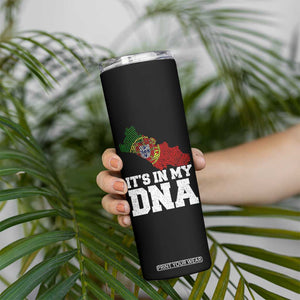 Its in My DNA Portugal Skinny Tumbler Portuguese Flag Portugal Boy Girl Gift TS10 Print Your Wear