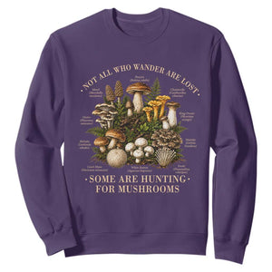 Mushroom Lovers Sweatshirt Not All Who Wander Are Lost Some Are Hunting For Mushrooms Vintage Botanical Graphic