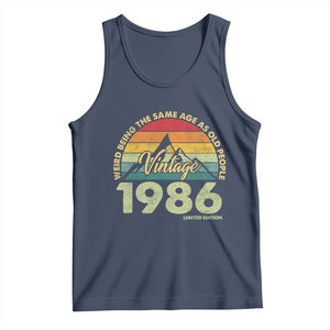 40th Birthday Tank Top Vintage 1986 Weird Being the Same Age as Old People 40 Year Old Gift
