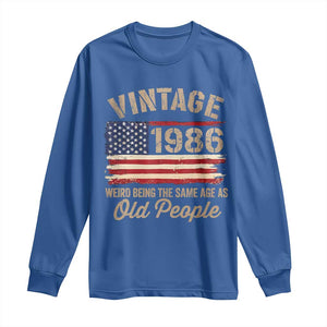 40th Birthday Long Sleeve Shirt Vintage 1986 Weird Being the Same Age as Old People USA Flag