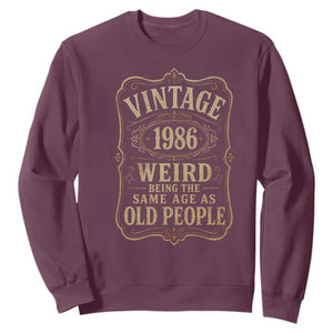 40th Birthday Sweatshirt Vintage 40yr 1986 40 Year Old Gift Weird Being the Same Age as Old People
