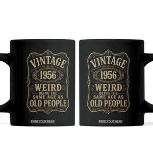 70th Birthday Coffee Mug Vintage 70yr 1956 70 Year Old Gift Weird Being the Same Age as Old People