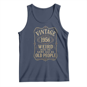 70th Birthday Tank Top Vintage 70yr 1956 70 Year Old Gift Weird Being the Same Age as Old People
