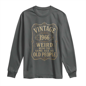 60th Birthday Long Sleeve Shirt Vintage 60yr 1966 60 Year Old Gift Weird Being the Same Age as Old People