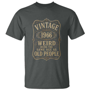 60th Birthday T Shirt Vintage 60yr 1966 60 Year Old Gift Weird Being the Same Age as Old People