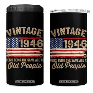 80th Birthday 4 in 1 Can Cooler Tumbler Vintage 1946 Weird Being the Same Age as Old People USA Flag
