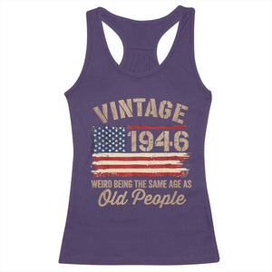 80th Birthday Racerback Tank Top Vintage 1946 Weird Being the Same Age as Old People USA Flag