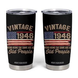 80th Birthday Tumbler Cup Vintage 1946 Weird Being the Same Age as Old People USA Flag