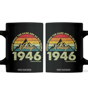 80th Birthday Coffee Mug Vintage 1946 Weird Being the Same Age as Old People 80 Year Old Gift