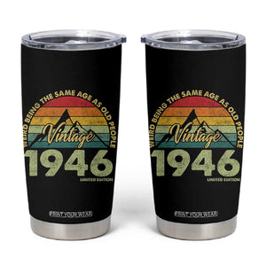 80th Birthday Tumbler Cup Vintage 1946 Weird Being the Same Age as Old People 80 Year Old Gift