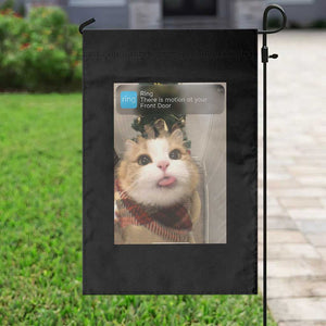 Funny Cat Christmas Garden Flag Ring There is Motion at Your Front Door Meme Xmas Tree TS10 Print Your Wear
