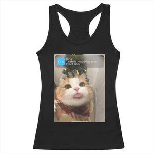 Funny Cat Christmas Racerback Tank Top Ring There is Motion at Your Front Door Meme Xmas Tree TS10 Black Print Your Wear