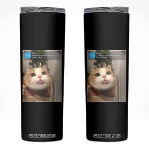 Funny Cat Christmas Skinny Tumbler Ring There is Motion at Your Front Door Meme Xmas Tree TS10 Black Print Your Wear