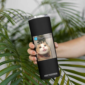 Funny Cat Christmas Skinny Tumbler Ring There is Motion at Your Front Door Meme Xmas Tree TS10 Print Your Wear