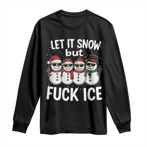 Anti ICE Christmas Long Sleeve Shirt Funny Snowman Cute Finger Let It Snow Funny FDT TS10 Black Print Your Wear