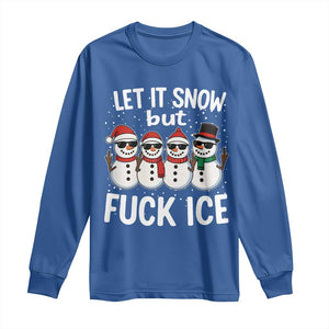 Anti ICE Christmas Long Sleeve Shirt Funny Snowman Cute Finger Let It Snow Funny FDT TS10 Royal Blue Print Your Wear