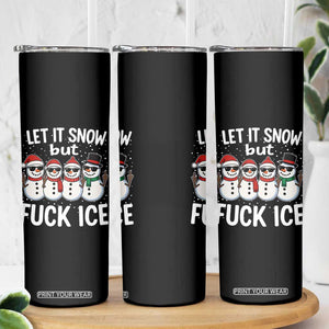 Anti ICE Christmas Skinny Tumbler Funny Snowman Cute Finger Let It Snow Funny FDT TS10 Print Your Wear