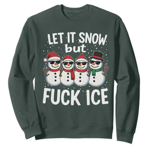 Anti ICE Christmas Sweatshirt Funny Snowman Cute Finger Let It Snow Funny FDT TS10 Dark Forest Green Print Your Wear