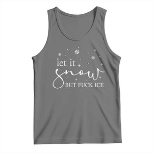 Let It Snow But Fuck Ice Tank Top Funny Christmas Winter TS10 Black Heather Print Your Wear