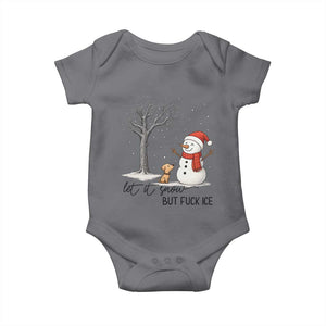 Let It Snow But Fuck Ice Baby Onesie Funny Snowman Christmas Winter TS10 Charcoal Print Your Wear