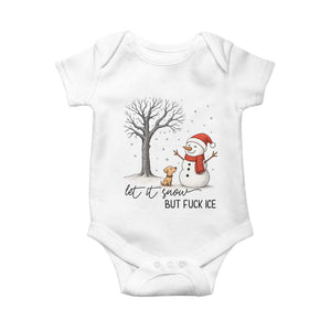 Let It Snow But Fuck Ice Baby Onesie Funny Snowman Christmas Winter TS10 White Print Your Wear