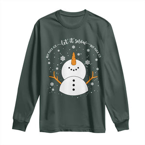 Anti ICE Christmas Long Sleeve Shirt Let It Snow But Fuck Ice Cute Snowman Winter TS10 Dark Forest Green Print Your Wear