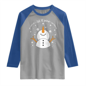 Anti ICE Christmas Raglan Shirt Let It Snow But Fuck Ice Cute Snowman Winter TS10 Sport Gray Royal Print Your Wear