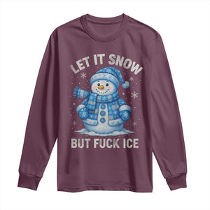 Anti ICE Christmas Long Sleeve Shirt Retro Blue Snowman Let It Snow But Fuck Ice TS10 Maroon Print Your Wear