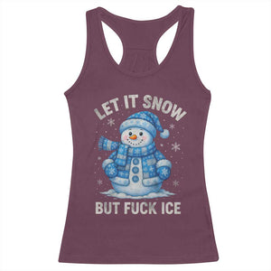 Anti ICE Christmas Racerback Tank Top Retro Blue Snowman Let It Snow But Fuck Ice TS10 Maroon Print Your Wear