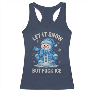 Anti ICE Christmas Racerback Tank Top Retro Blue Snowman Let It Snow But Fuck Ice TS10 Navy Print Your Wear