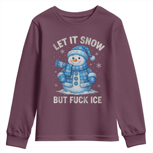 Anti ICE Christmas Youth Sweatshirt Retro Blue Snowman Let It Snow But Fuck Ice TS10 Maroon Print Your Wear