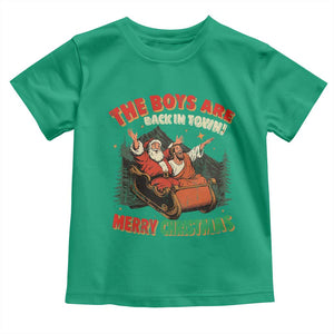 The Boys Are Back in Town Christmas Toddler T Shirt Funny Santa Jesus TS10 Irish Green Print Your Wear