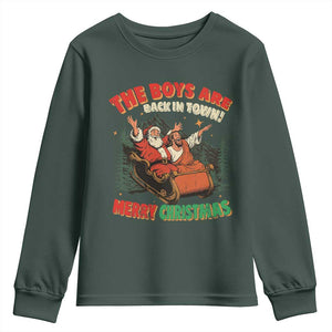 The Boys Are Back in Town Christmas Youth Sweatshirt Funny Santa Jesus TS10 Dark Forest Green Print Your Wear